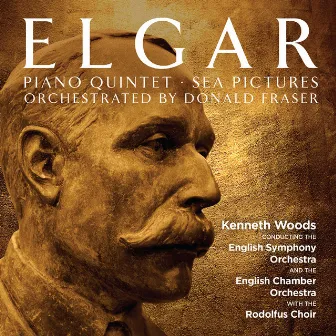 Elgar: Piano Quintet - Sea Pictures by Kenneth Woods