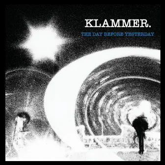 The Day Before Yesterday by Klammer