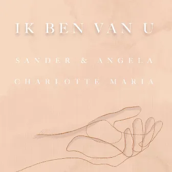 Ik Ben Van U by Sander & Angela