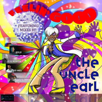 FEELIN' GOOD by The Uncle Earl