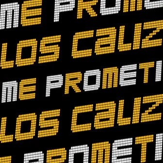 Me Prometí by Los Caliz