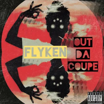 Out Da Coupe by FlyKen