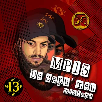 De Capu' Meu Mixtape by MP13