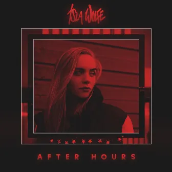 After Hours by Isla Wolfe