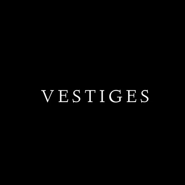 Vestiges