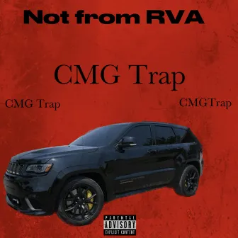 NOT from RVA by CMG Trap