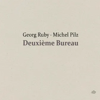 Deuxième Bureau by Georg Ruby