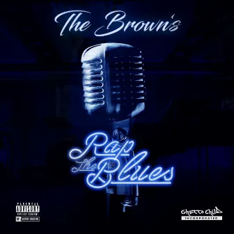 Rap The Blues by The Browns