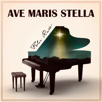 Ave maris stella by Felix Reuter