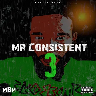 Mr Consistent 3 by Quis Mbm