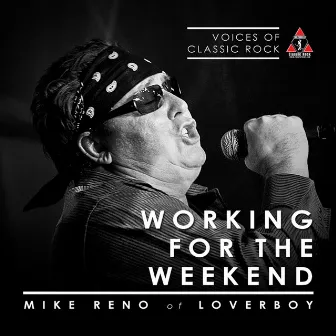 Working For The Weekend by Mike Reno