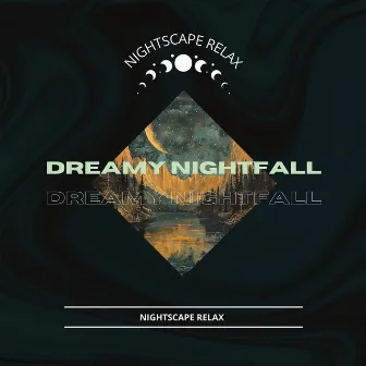 Dreamy Nightfall by Universal Mind