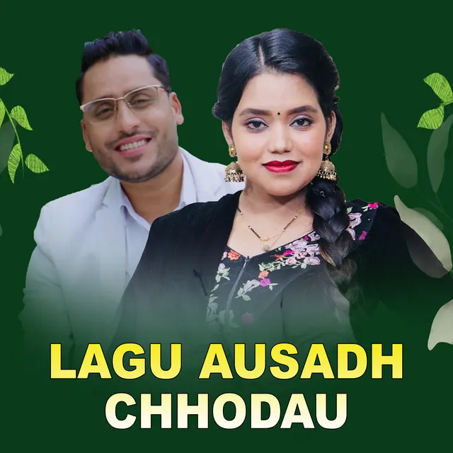 LAGU AUSADH CHHODAU - Freestyle