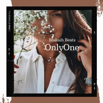 OnlyOne by Makaih Beats