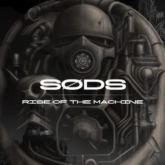 Rise of the Machine by SODS