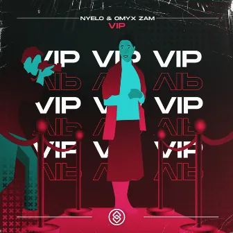 VIP by Nyelo