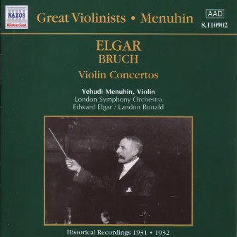 Elgar / Bruch: Violin Concertos (Menuhin) (1931-1932) by Landon Ronald