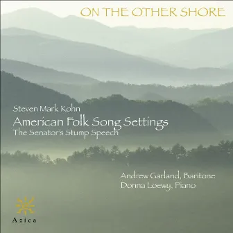 American Folk Song Settings by Steven Mark Kohn