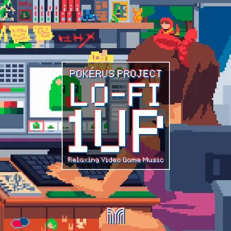 Lo-fi 1UP - Relaxing Video Game Music by Pokérus Project