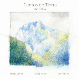 Cantos de Tierra by Daniel Bitrán