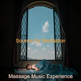 Sounds for Meditation by Massage Music Experience