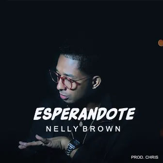 Esperandote by Nelly Brown