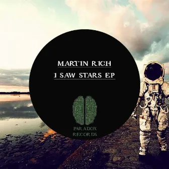 I Saw Stars Ep by Martin Rich