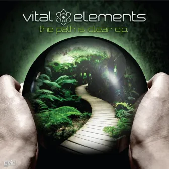 The Path Is Clear Ep by Vital Elements