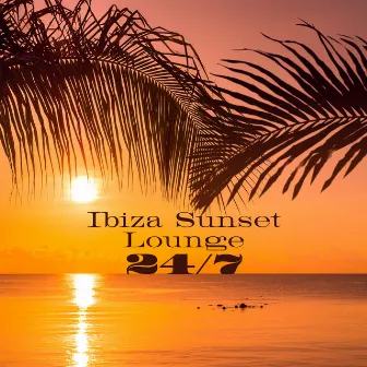 Ibiza Sunset Lounge 24/7: Tropical Beach Beats and Summer Sensations for Endless Relaxation and Party Ambiance by DJ Summer 69