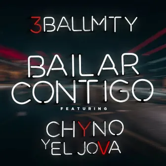 Bailar Contigo by 3BallMTY