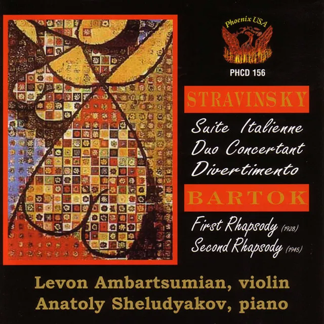 Stravinsky: Suite italienne, Duo concertant, & Divertimento - Bartók: Rhapsodies Nos. 1 & 2