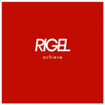 achieve by RIGEL