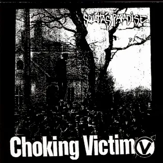 Crack Rock Steady EP/Squatta's Paradise by Choking Victim