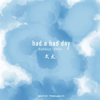 had a bad day (Remix) by Bunta