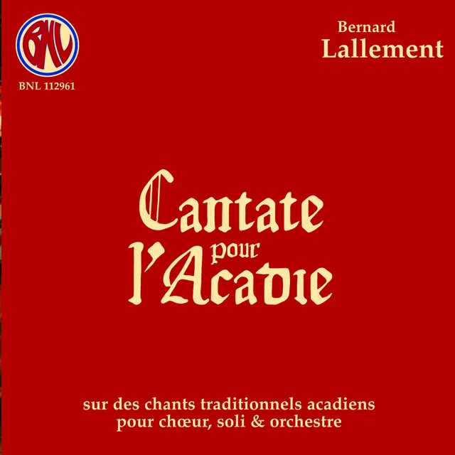 Lallement: Cantate pour l'Acadie