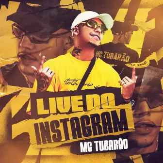 Live do Instagram by Mc Tubarão