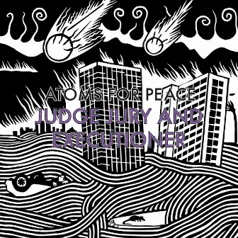 Judge Jury and Executioner / S.A.D. by Atoms For Peace