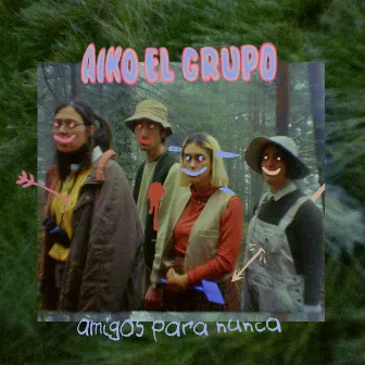 Amigos para nunca (confía y te la lían) by Aiko el grupo