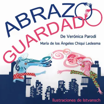 Abrazo Guardado by Verónica Parodi