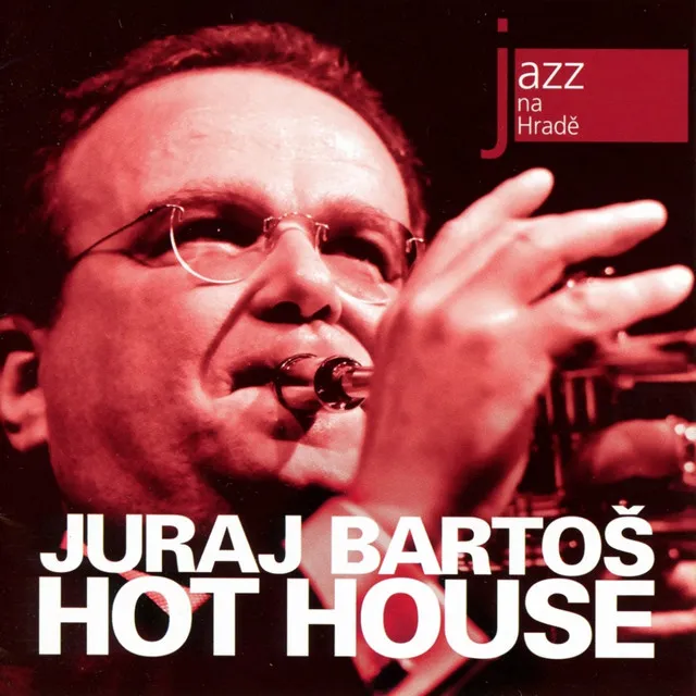 Jazz Na Hradě (Hot House) [Live]