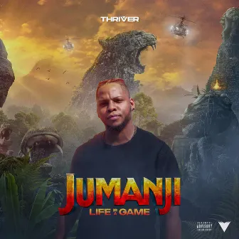 Jumanji Life Is A Game by Thriver