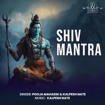 Shiv Mantra by Kalpesh Nate