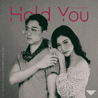 Hold You by MYK