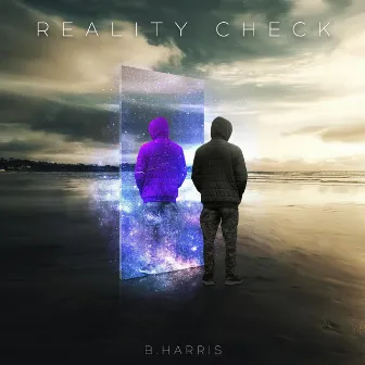 Reality Check by B.Harris