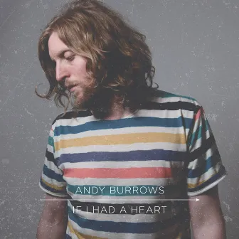 If I Had a Heart by Andy Burrows