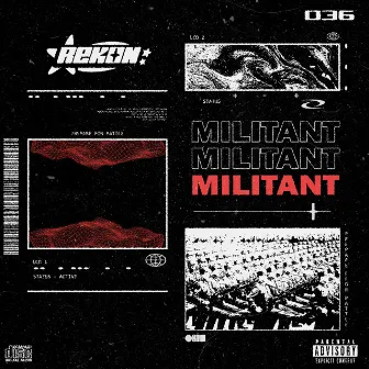 MILITANT by REKON