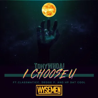 I Choose U by WYSEMEN