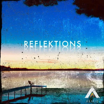 Reflektions by Alific