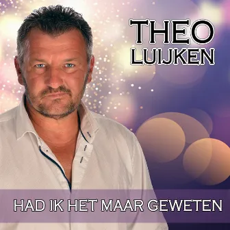 Had ik het maar geweten by Theo Luijken