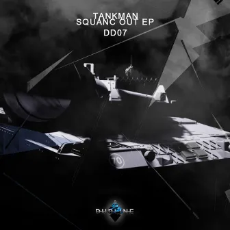 Squanc Out EP by Tankman